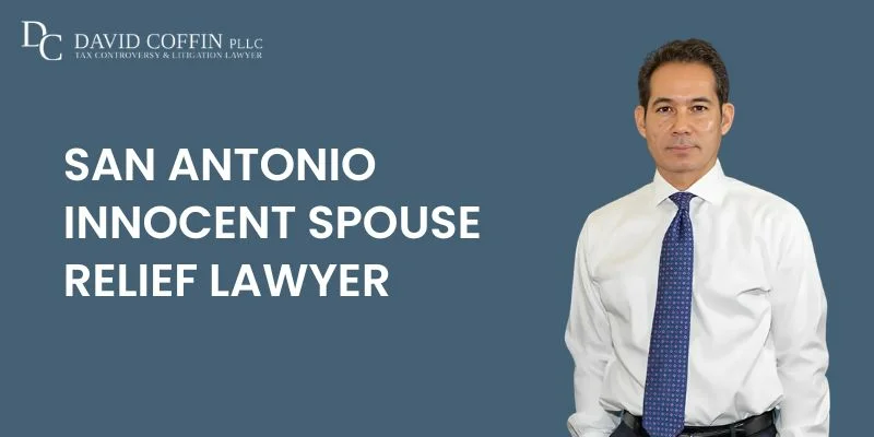 top innocent spouse relief lawyer in san antonio