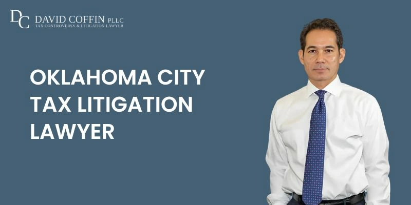 top tax litigation lawyer in oklahoma city top tax litigation lawyer in oklahoma city